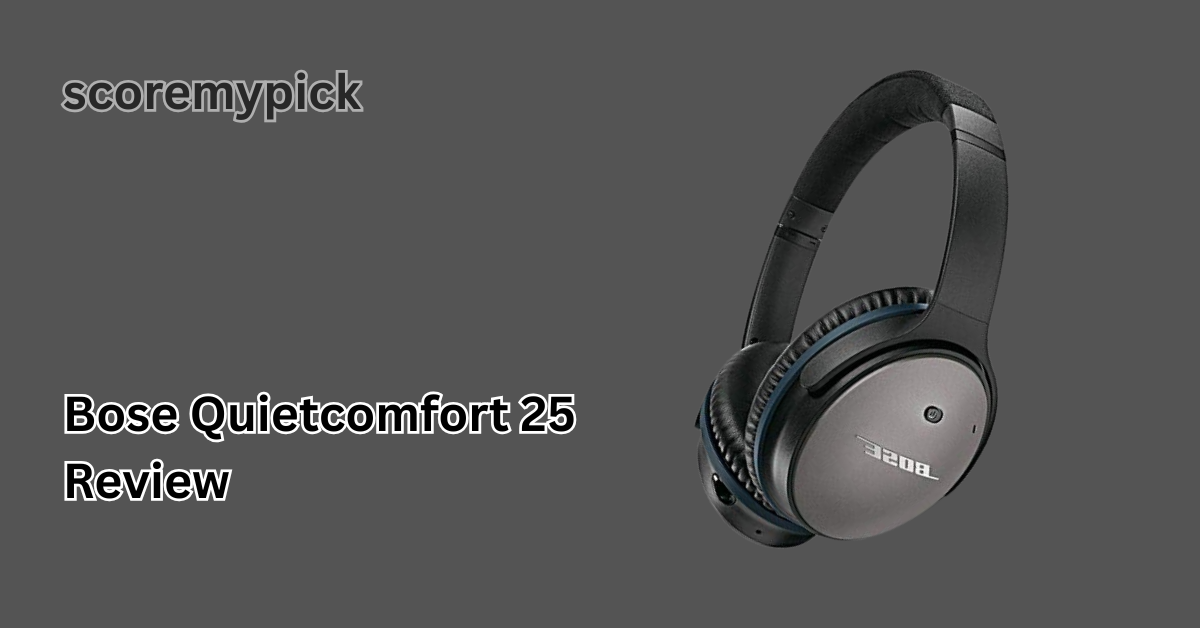 bose quietcomfort 25