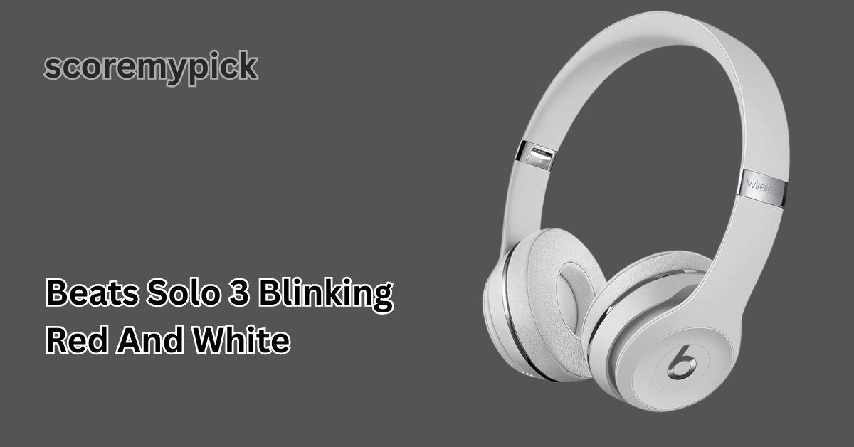 Beats Solo 3 Blinking Red and White