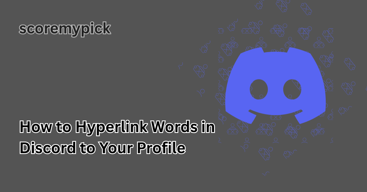 How to Hyperlink Words in Discord to Your Profile
