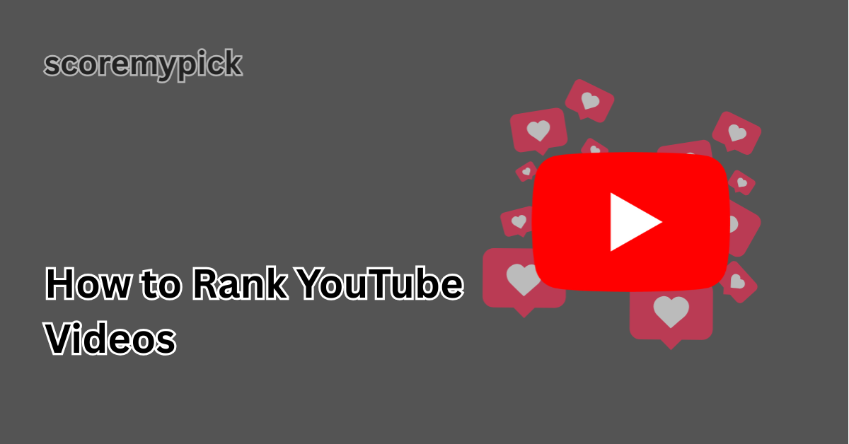 How to Rank YouTube Videos
