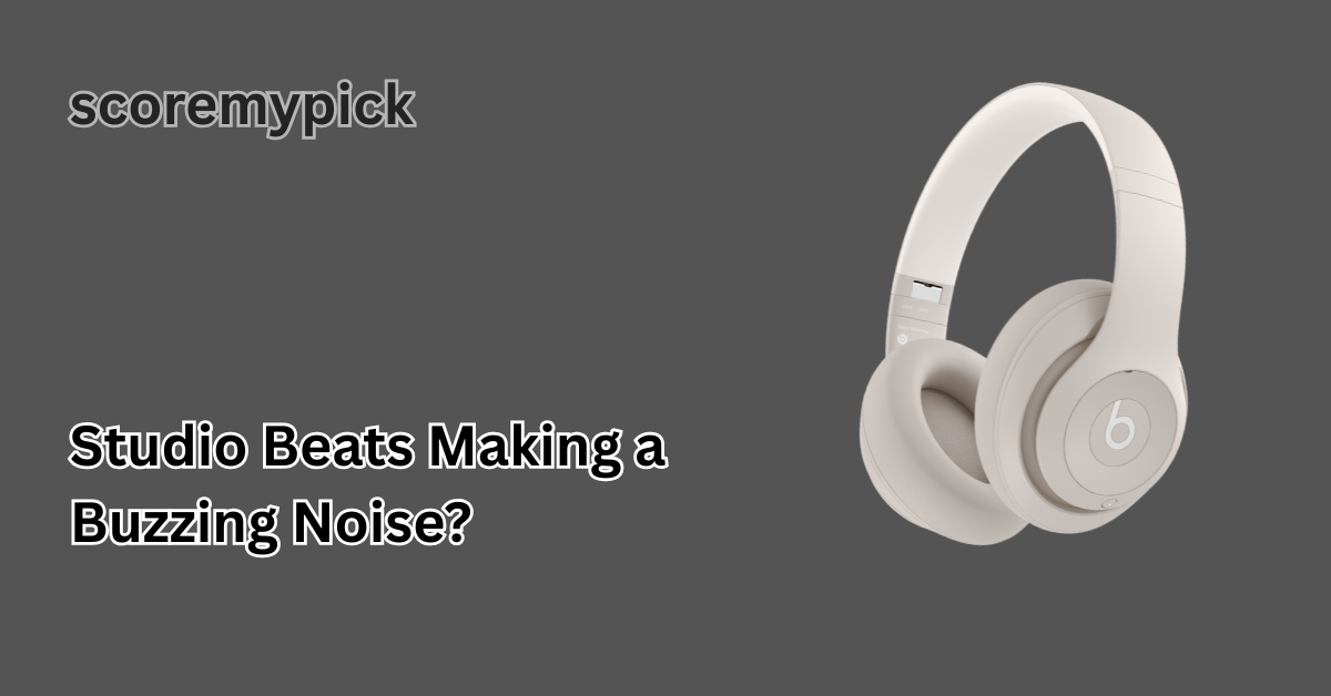 Why Are My Studio Beats Making a Buzzing Noise?