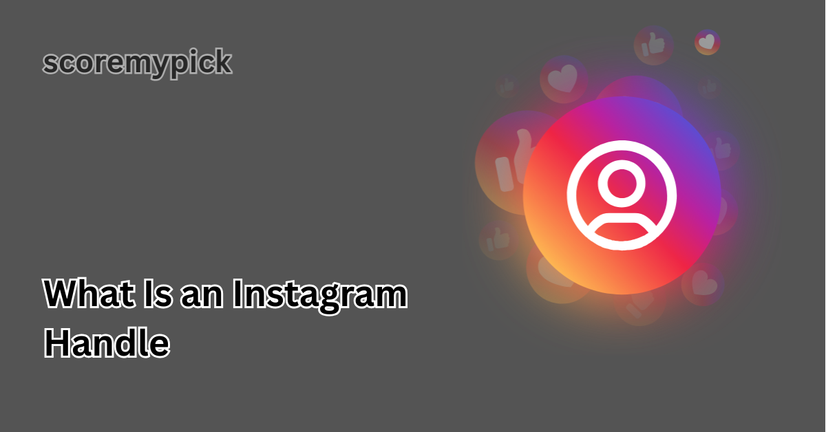 What Is an Instagram Handle 2025